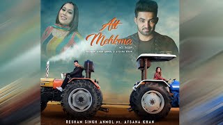 Resham Singh Anmol Ft. Afsana Khna : Att Mehkma | Supported By Sharry Maan  | Latest Punjabi Song