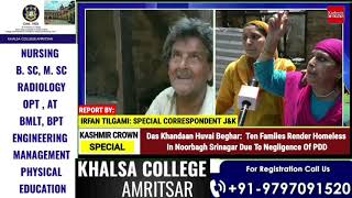 Das Khandaan Huvai Beghar: Ten Famlies Render Homeless In Noorbagh Srinagar Due To Negligence Of PDD