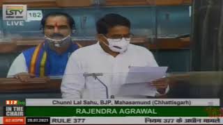 Shri Chunni Lal Sahu on the betterment of tribal people of Chhatisgarh in Lok Sabha: 28.07.2021