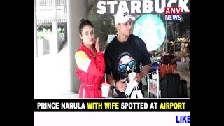 PRINCE NARULA WITH WIFE SPOTTED AT AIRPORT