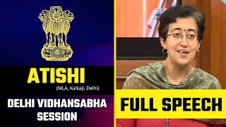 Hon'ble MLA Atishi Full Speech in Delhi Vidhansabha