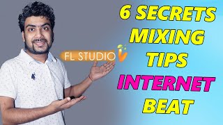 6 Secrets Mixing Tips | FL STUDIO | INTERNET BEAT MIXING | HINDI