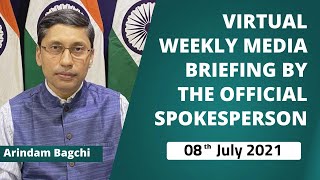 Virtual Weekly Media Briefing by the Official Spokesperson (8th July 2021)