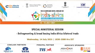 Special Ministerial Session - Defragmenting & broad basing India-Africa bilateral trade