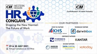 CII WR HR Conclave 2021 - Shaping the New Normal: The Future of Work (DAY 1)