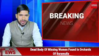 Dead Body Of Missing Women Found In Orchards Of Baramulla