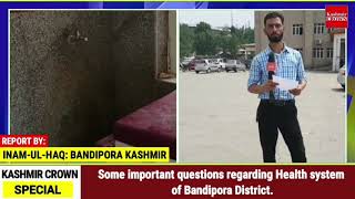 Some important questions regarding Health system of Bandipora District