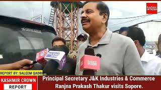 Principal Secretary J&K Industries & Commerce Ranjna Prakash Thakur visits Sopore.