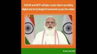 NDEAR&NETF will play crucial roles in providing digital & technological frameworks across the nation