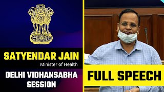 Hon'ble Health Minister Shri Satyendar Jain Full Speech in Delhi Vidhansabha
