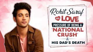 Rohit Saraf on losing his dad, love, being a ‘national crush’, Mismatched 2 | Feels Like Ishq