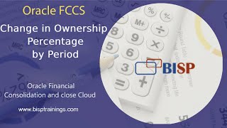 FCCS Change in Ownership Percentage by Period | Oracle FCCS Consolidation | Oracle FCCS Ownership