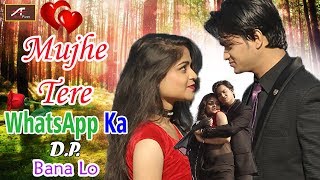 Best Love Songs  | Muje Tere WhatsApp Ka DP Bana Le | ROMANTIC Songs | Hindi Songs | FULL Audio -Mp3