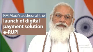 PM Modi's address at the launch of digital payment solution e-RUPI | PMO