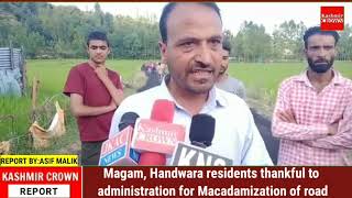 Magam, Handwara residents thankful to administration for Macadamization of road