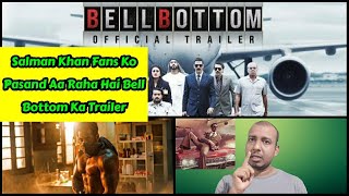 SalmanKhanFans Ko Pasand AaRaha Hai AkshayKumar Ka BellBottom Trailer,Aise Hi Support Karo Salmanics