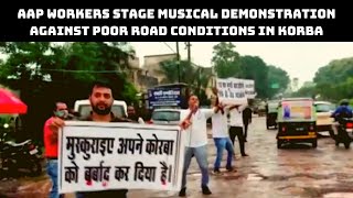 AAP Workers Stage Musical Demonstration Against Poor Road Conditions In Korba | Catch News