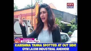 KARISHMA TANNA SPOTTED AT OUT SIDE GYM LAXMI INDUSTRIAL ANDHERI