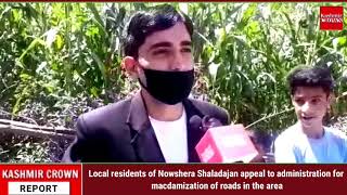 Local residents of Nowshera Shaladajan appeal to administration for macdamization of roads in the
