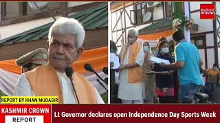 Lt Governor declares open Independence Day Sports Week