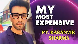 Most Expensive Things ft. Karanvir Sharma | My Most Expensive | Bollywood Spy