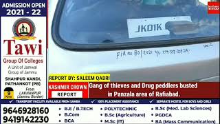 Gang of thieves and Drug peddlers busted in Panzala area of Rafiabad.