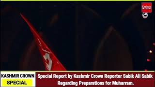 #Watch Special Report on Preparation for Muharram