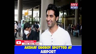 AKSHAY OBEROY SPOTTED AT AIRPORT