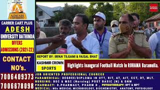 #KashmirSports:Highlights Inaugural Football Match In ROHAMA Baramulla.
