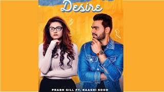 Desire | Prabh Gill ft. Raashi Sood | New Punjabi Songs 2020 | Dainik Savera