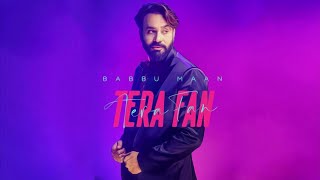 Tera Fan |  New Song | Babbu Maan | Coming Soon | First Look Poster | Dainik Savera