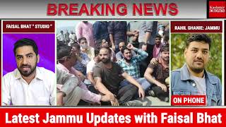 Latest Jammu updaes with Faisal Bhat