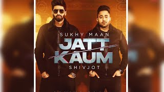 Jatt Kaum | Shivjot | Sukhy Maan | New Song 2020 | Dainik Savera