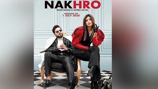 Nakhro | Khan Bhaini & Shipra Goyal | New Punjabi Songs 2020 | Dainik Savera