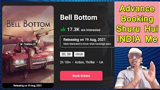 BigBreaking: BellBottom Movie Advance Booking Officially Opened In INDIA,AkshayKumar Dhamaal Karenge