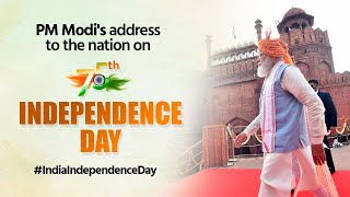 PM Shri Narendra Modi's address on 75th Independence Day from the ramparts of Red Fort in New Delhi.