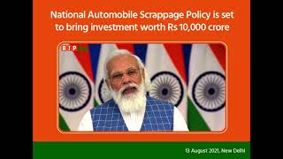 National Automobile Scrappage Policy set to bring investment worth Rs 10,000 crore.