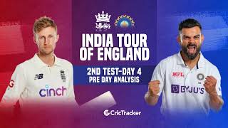 England vs India - 2nd Test Day 4 Pre-Day Analysis With CricTracker & Cricket Analyst
