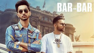 BAR BAR | Karan Aujla | Navjot | New Punjabi Song 2020 | Dainik Savera