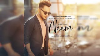 Naam | Millind Gaba | New Punjabi Song 2020 | Dainik Savera