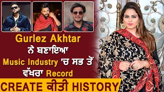 Gurlez Akhtar Creates History in the Punjabi Music Industry l RNait l Karan Aujla l Dilpreet Dhillon