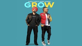 GROW | Sartaj Virk | Garry Sandhu | New Punjabi Song 2020 | Dainik Savera