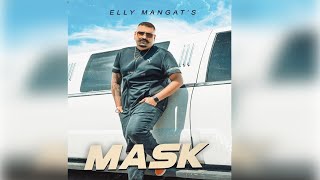 Mask | Elly Mangat | New Punjabi Song 2020 | Dainik Savera