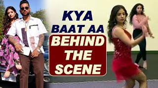 Kya Baat Aa Behind The Scene | Dainik Savera