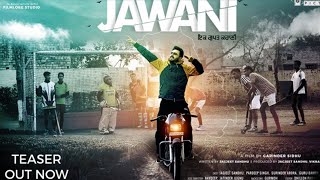 Jawani | Jagjeet Sandhu | New Punjabi Movie 2020 | Dainik Savera