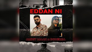 Eddan Ni l Amrit Maan Ft. Bohemia l New Punjabi Song 2020 l Dainik Savera