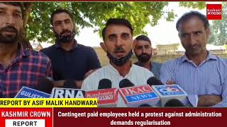 Contingent paid employees held a protest against administration demands regularisation
