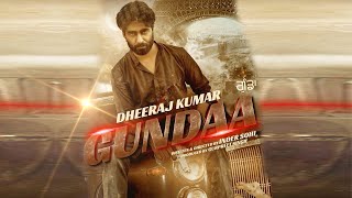 Gundaa : New Punjabi Movie l Dheeraj Kumar l Officia Trailer l Dainik Savera