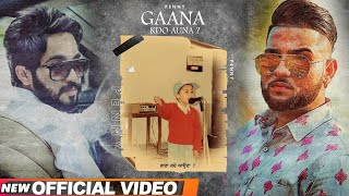 Gaana Kado Auna : Penny Feat. Karan Aujla l Official Punjabi Song 2020 l Dainik Savera