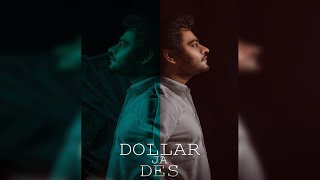 Dollar Ja Des | Gurshabad | New Punjabi Song 2020 | Dainik Savera